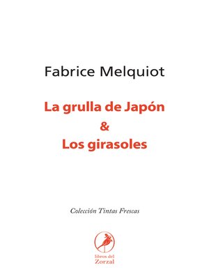 cover image of La grulla de Japón & Los girasoles